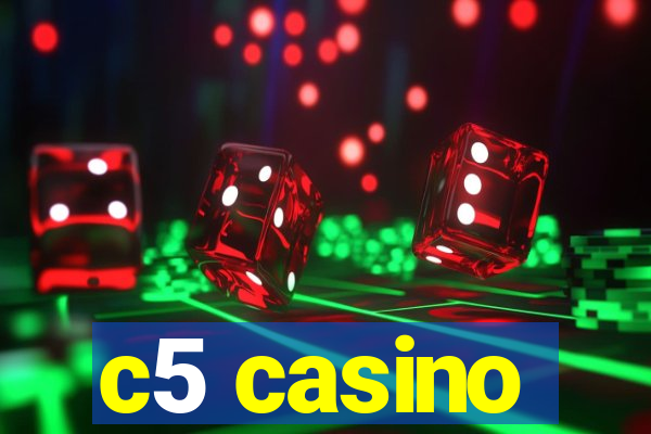 c5 casino